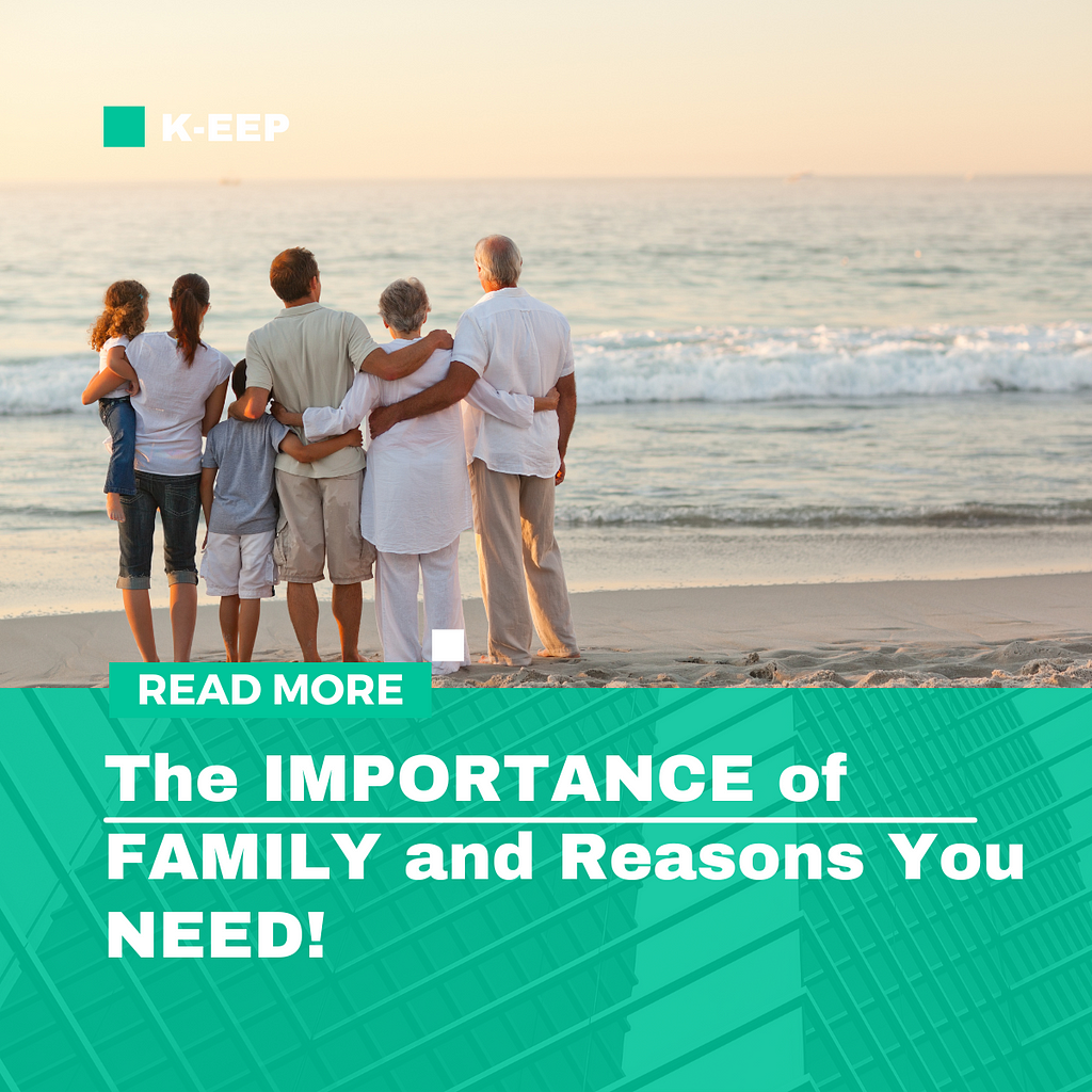 The IMPORTANCE of FAMILY and Reason You NEED!