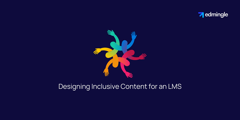 Designing Inclusive Content for an LMS