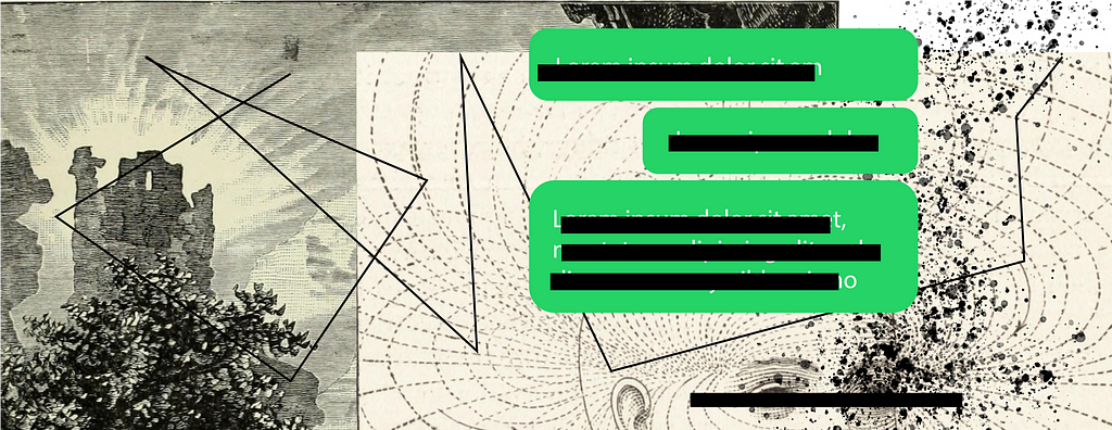 Abstract sepia-like drawings of lines, dots, trees. Green text bubbles with redacted text on right side.