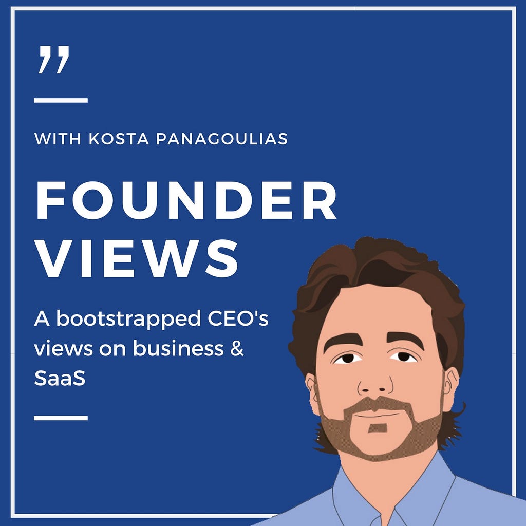 Founder View with Kosta Panagoulias