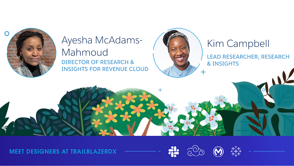 Decorative header image featuring the headshots of Ayesha McAdams-Mahmoud, director of Research & Insights for Revenue Cloud, and Kim Campbell, lead researcher, Research & Insights. The tagline reads: Meet designers at TrailblazerDX.