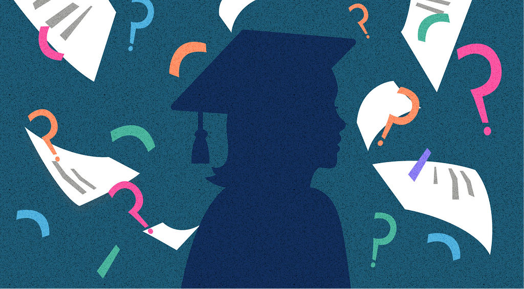 The silhouette of a cap-and-gown graduate looks onward while papers and question marks rain down.