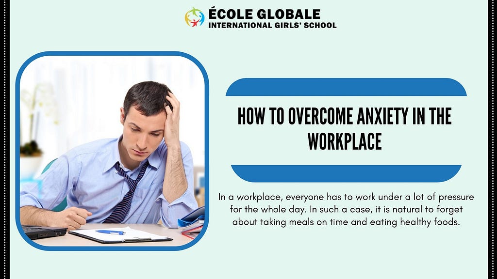 How To Overcome Anxiety In The Workplace