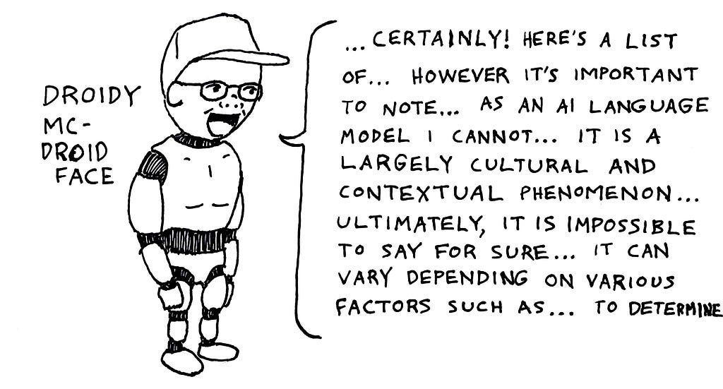 Droidy McDroidface cartoon: An android rambling on with ChatGPT-like phrases.