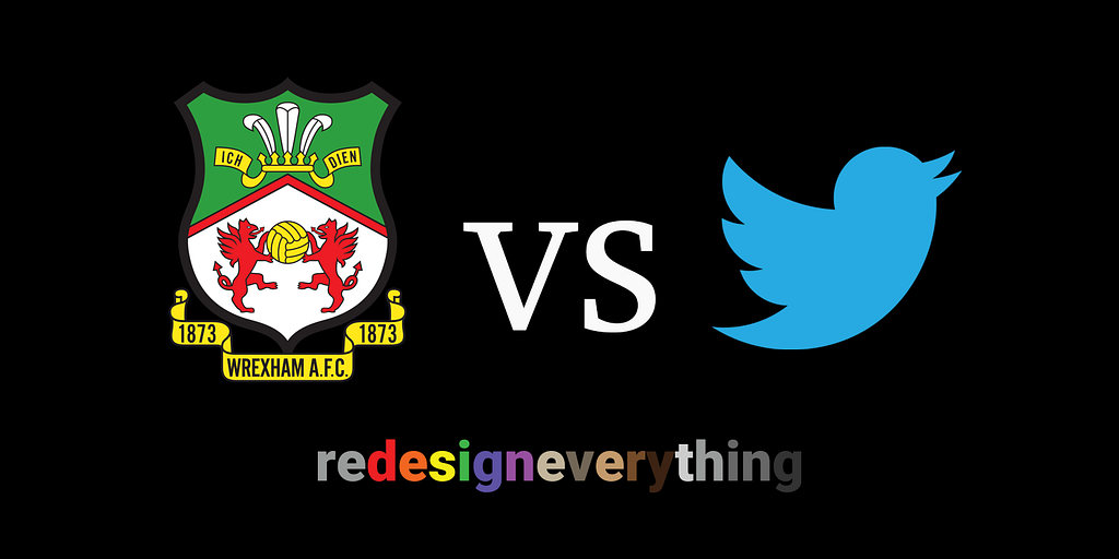 The image shows the logo for the Wrexham football club versus twitter with the additional logo of the authors called ReDesign Everything.
