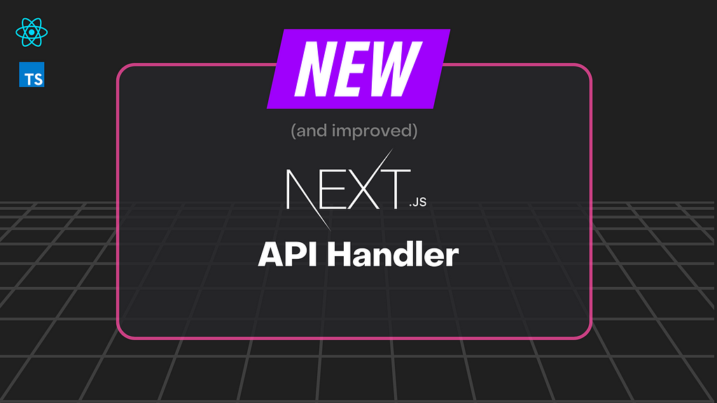 New Next js API Handler banner