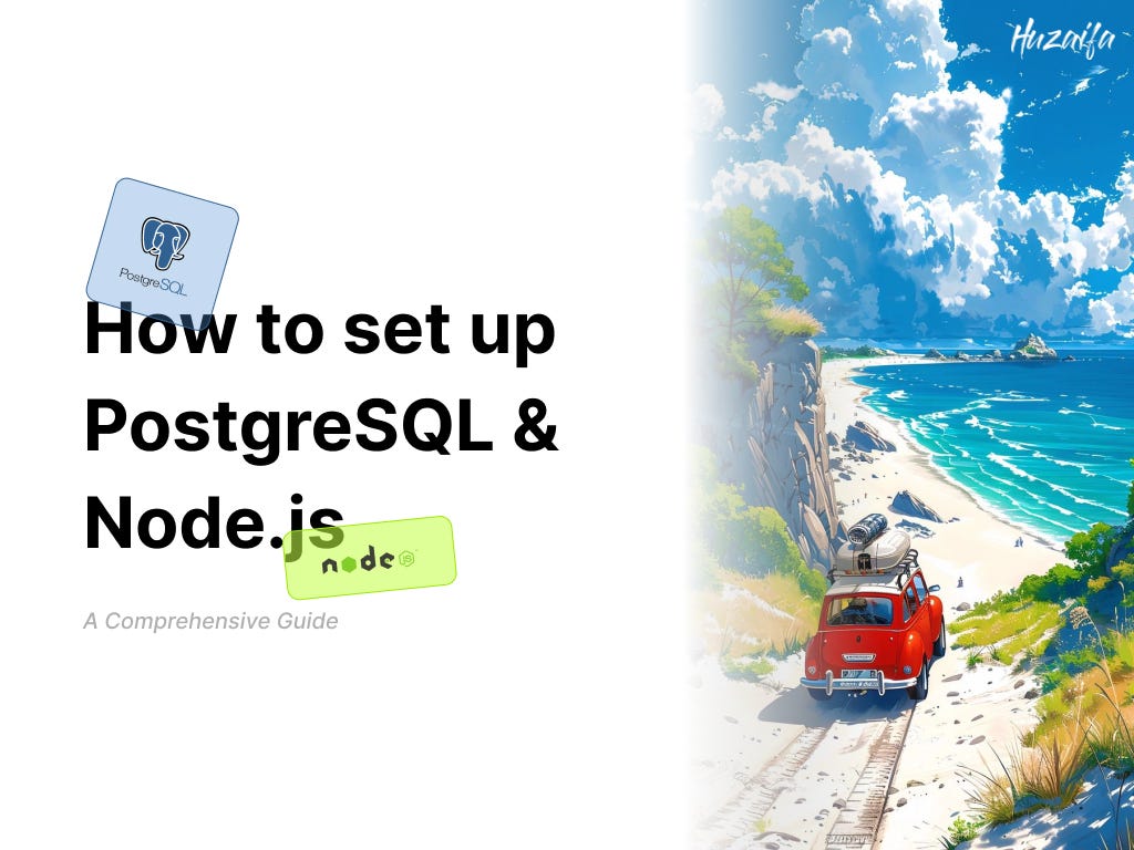 How to Set Up Node.js with PostgreSQL: A Comprehensive Guide