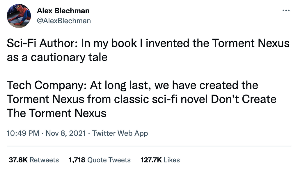 tweet: the torment nexus