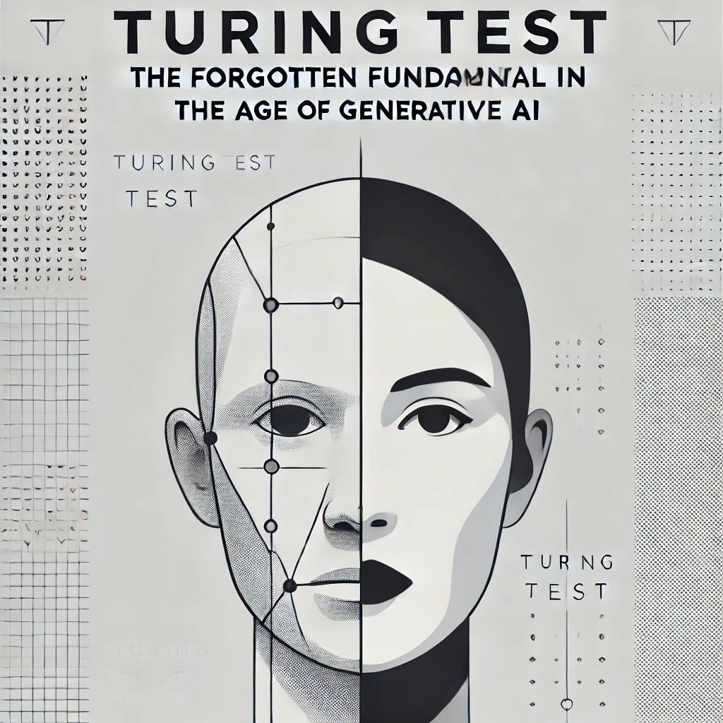 Turing Test: The Forgotten Fundamental in the Age of Generative AI