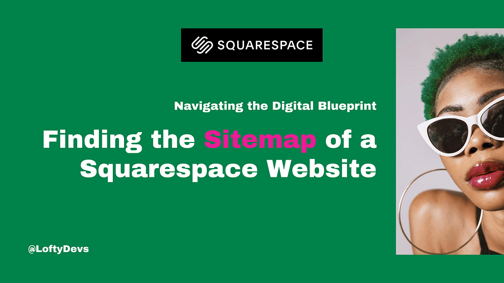 Navigating the Digital Blueprint: Finding the Sitemap of a Squarespace Website