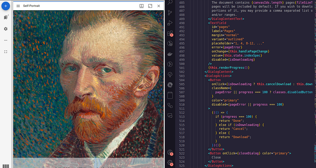 Screenshot showing Mirador image viewer zoomed into the face of “Self-Portrait” by Vincent van Gogh on the left, with a code sample from a Mirador plugin on the right. The sample code is a fragment of JSX from a Mirador plugin which refers to a dialog asking the user if they would like to download the document as a PDF, an input for page numbers, and logic for the progress bar and a close button.