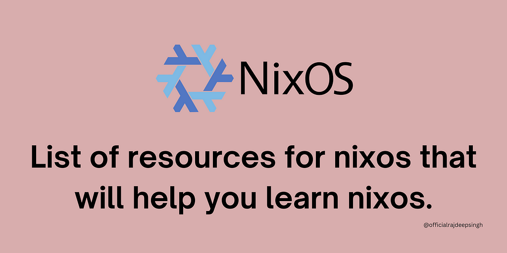 List of resources for nixos that will help you learn nixos.