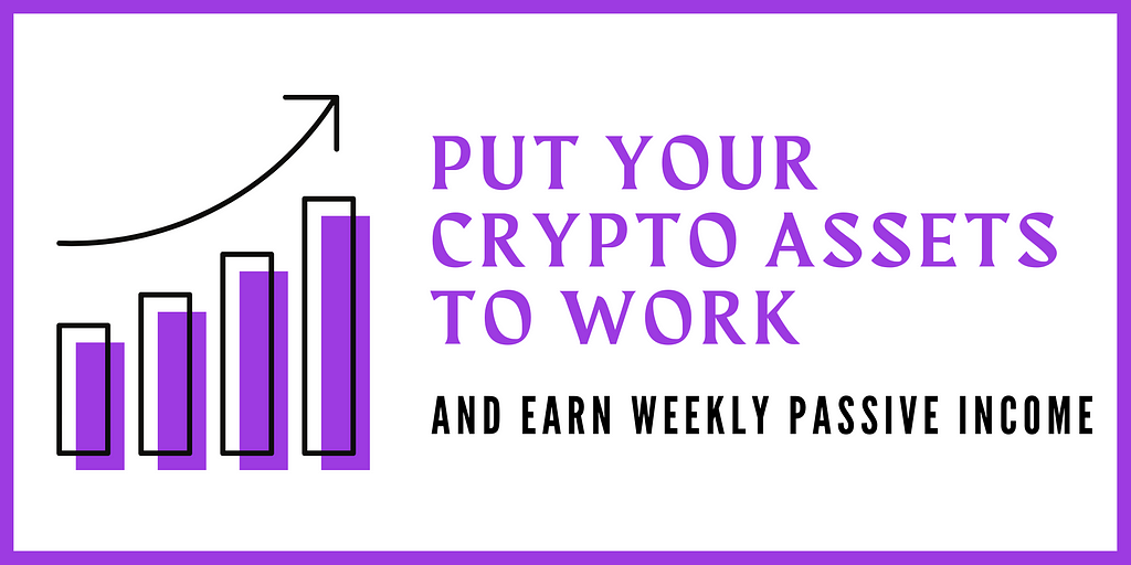 Generate passive income through crypto assets