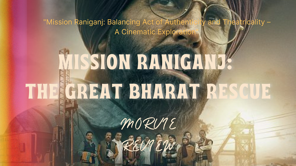 Mission Raniganj: The Great Bharat Rescue