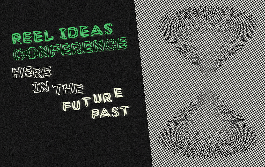 A graphic advertising programming at the Toronto Reel Asian International Film Festival. The left side has a black background with green text at the top left that says “REEL IDEAS CONFERENCE”. On the bottom left there is white text that says “HERE IN THE FUTURE PAST”. On the right side of the graphic i s a checkered black and white image that resembles an hourglass.