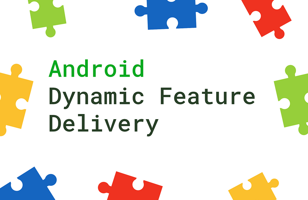 android dynamic feature delivery module