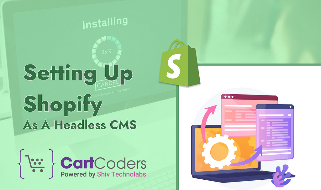 Setting Up Shopify as a Headless CMS