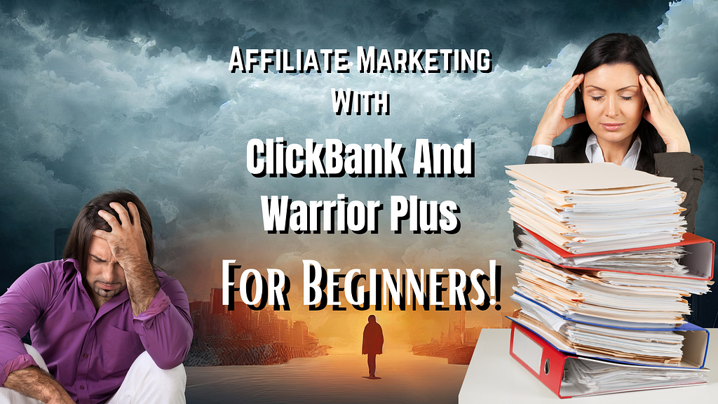 clickbank affiliate marketing and warrior plus sales