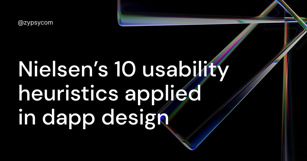Nielsen’s 10 usability heuristics applied in dapp design