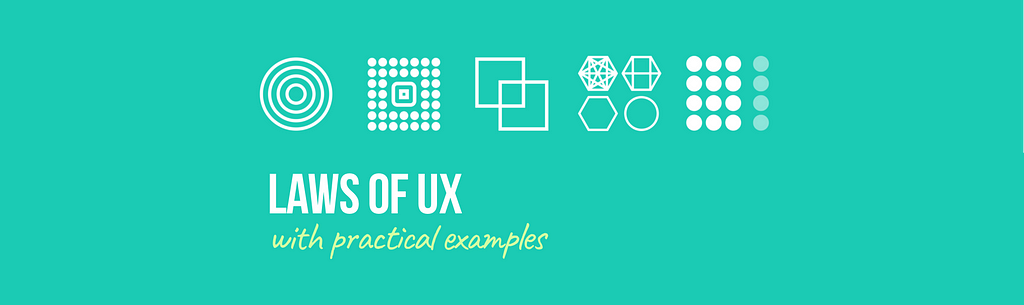 UX Laws with practical examples.