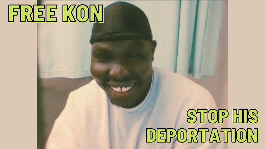 Picture of Kon with the words Free Kon and Stop his deportation