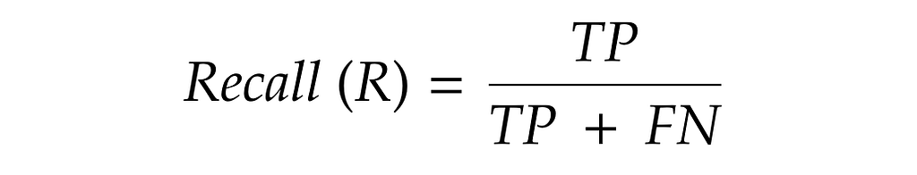 The formula for recall. TP over TP plus FN.