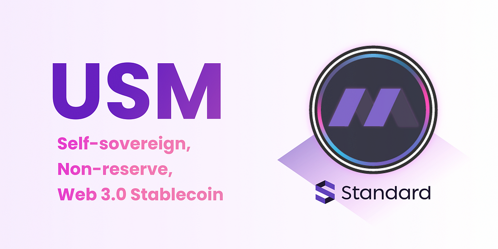 USM, Self-sovereign, non-reserve, web 3.0 stablecoin