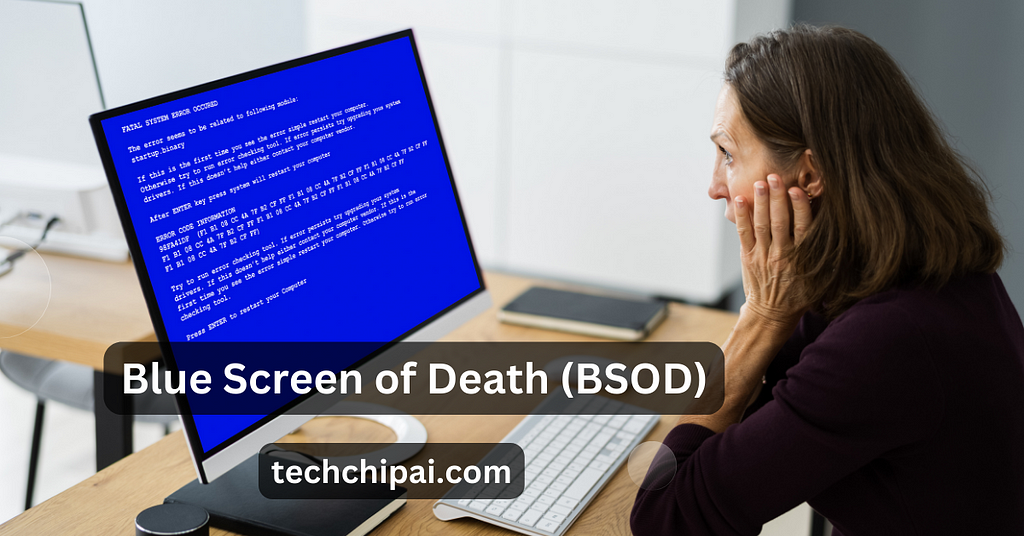 Blue Screen of Death (BSOD)