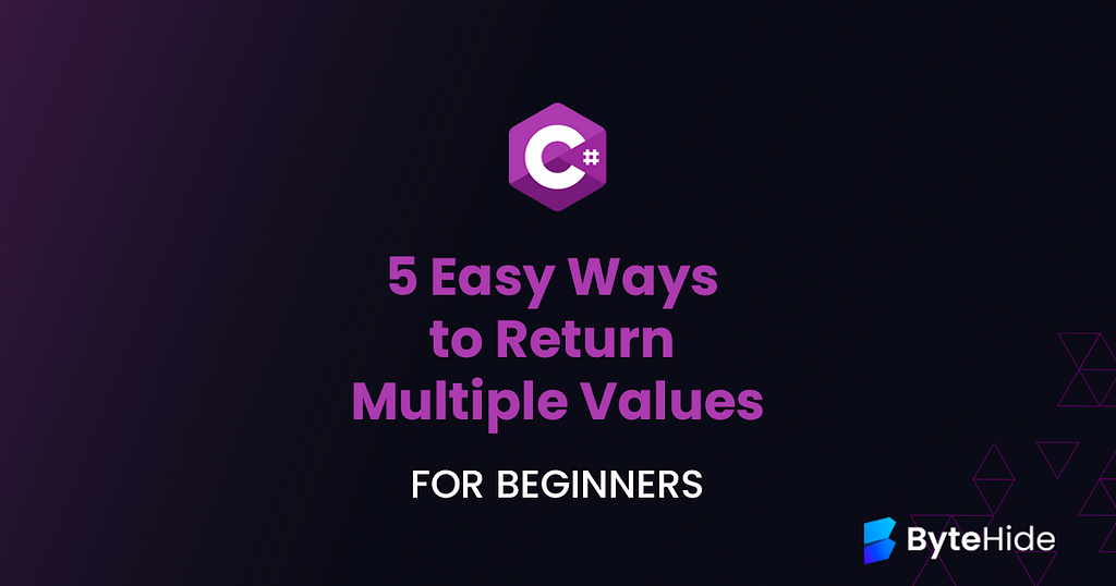 5 Easy Ways to Return Multiple Values in C#