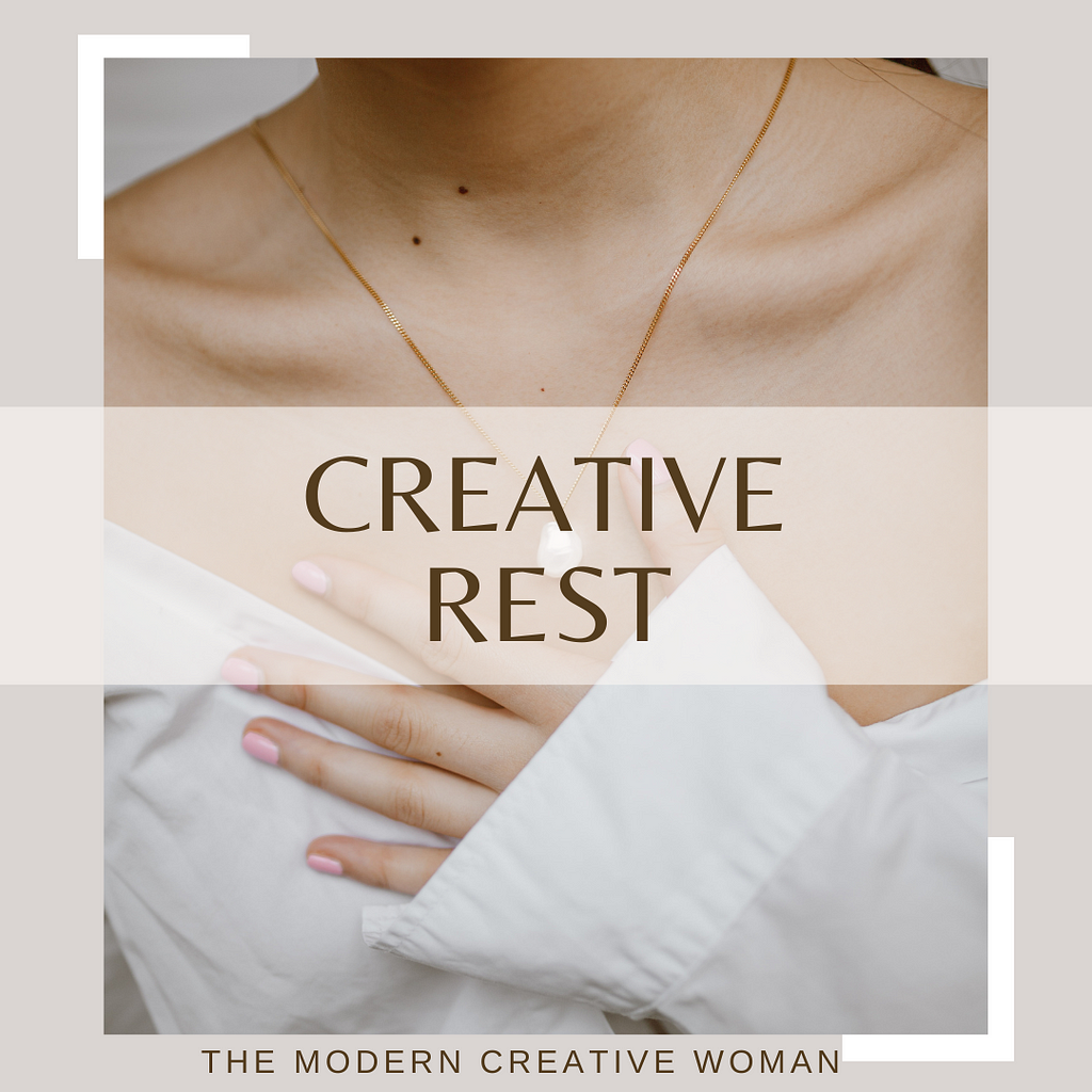 woman with her hand on her heart. Text says creative rest.