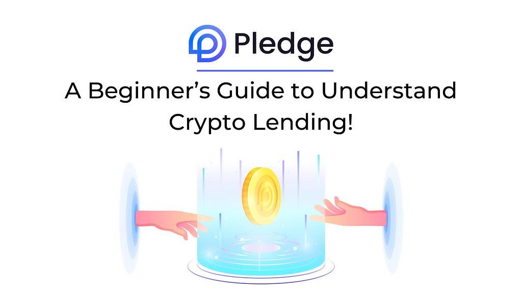 Guide to Understand Crypto Lending
