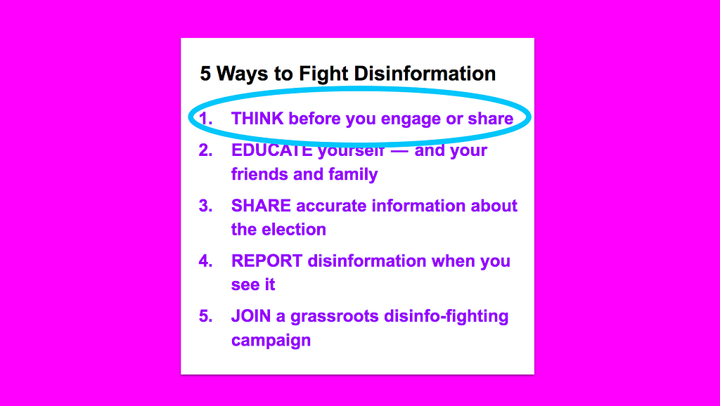 5 Ways to Fight Disinformation, with a circle around “Think before you engage or share”