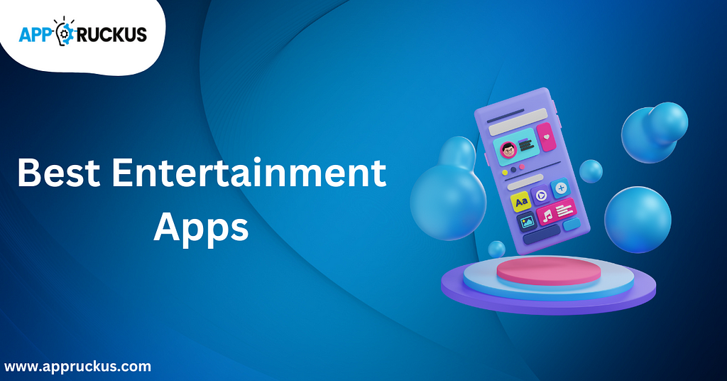 Best Entertainment apps in 2024