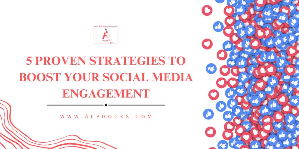 Boost Social Media Engagement: Proven Strategies