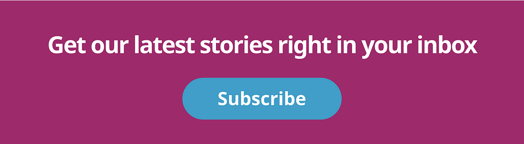 Subscribe to our email newsletter to get our latest stories right in your inbox.