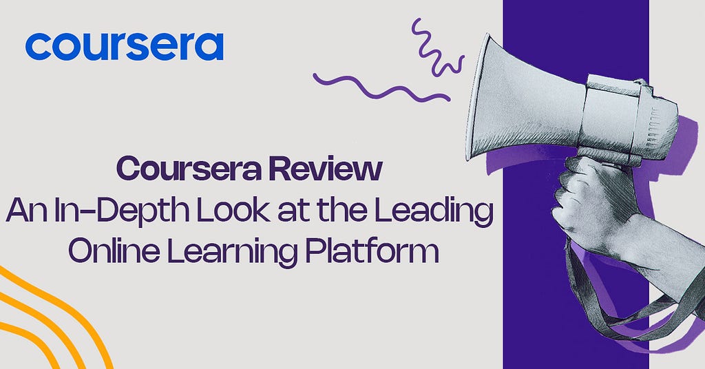 Coursera Review: An In-Depth Look at the Leading Online Learning Platform