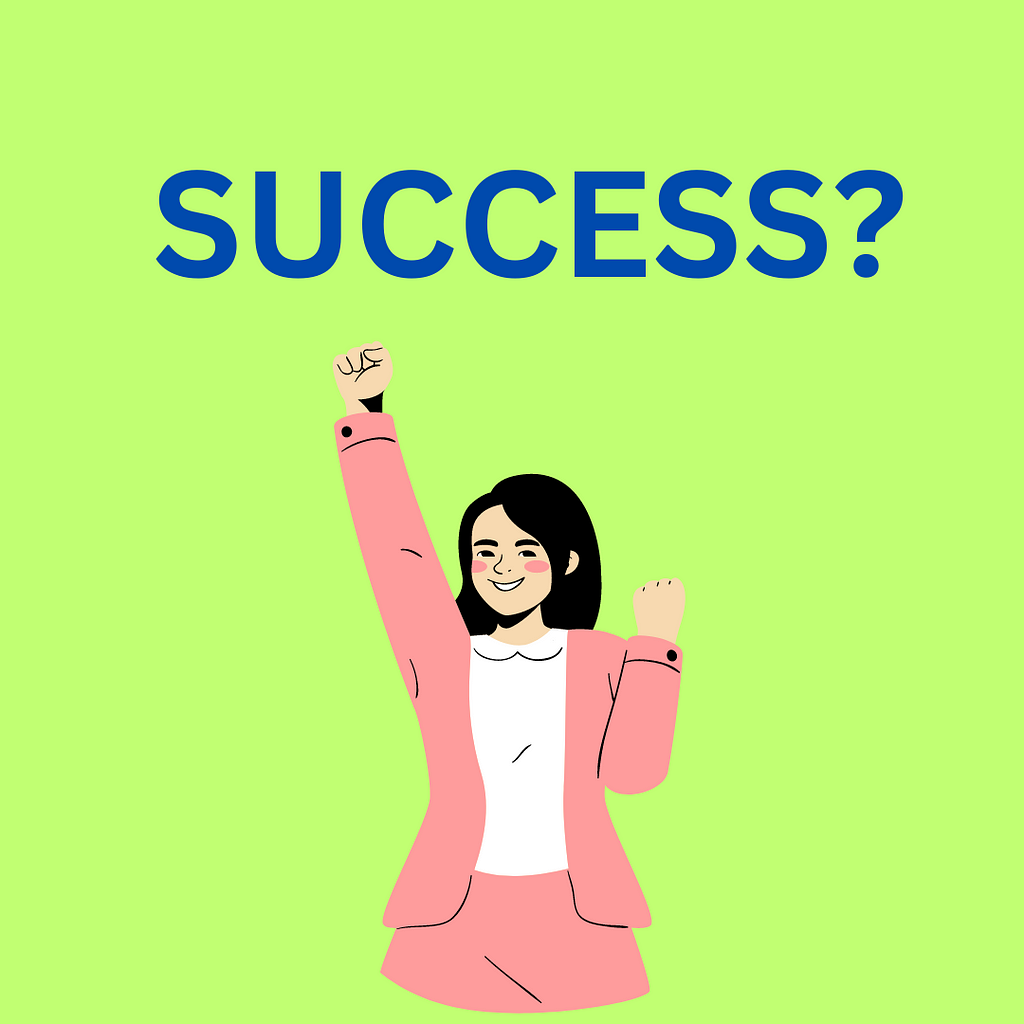 Image by Author — Tanvi Swami : What is your meaning of success?