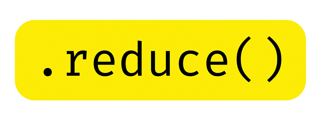 .reduce() written in black with a yellow background.