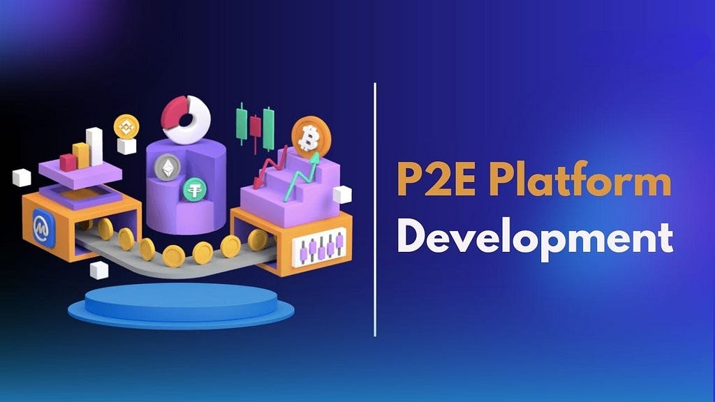 P2E Platform Development