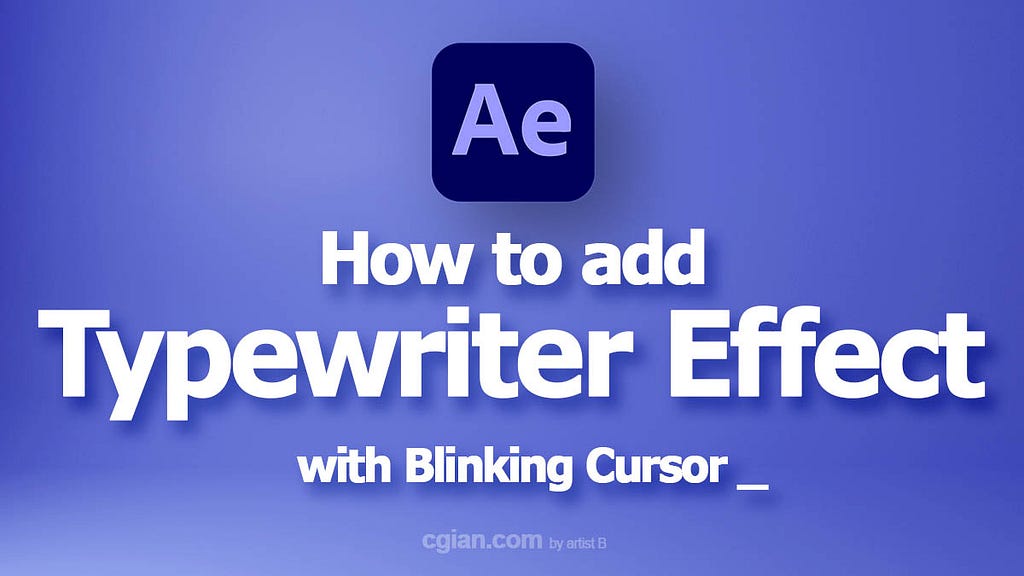 How to create type writer effect with blinking cursor in After Effects