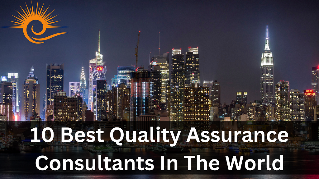 Quality Assurance Consultants in the World