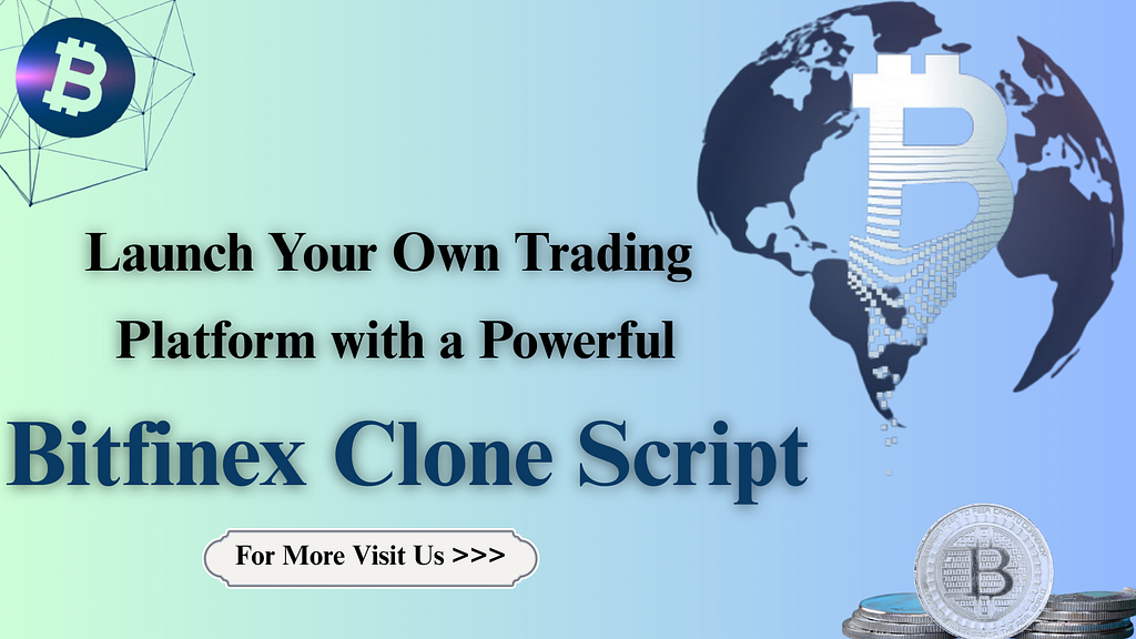 Launch Your Own Trading Platform with a Powerful Bitfinex Clone Script