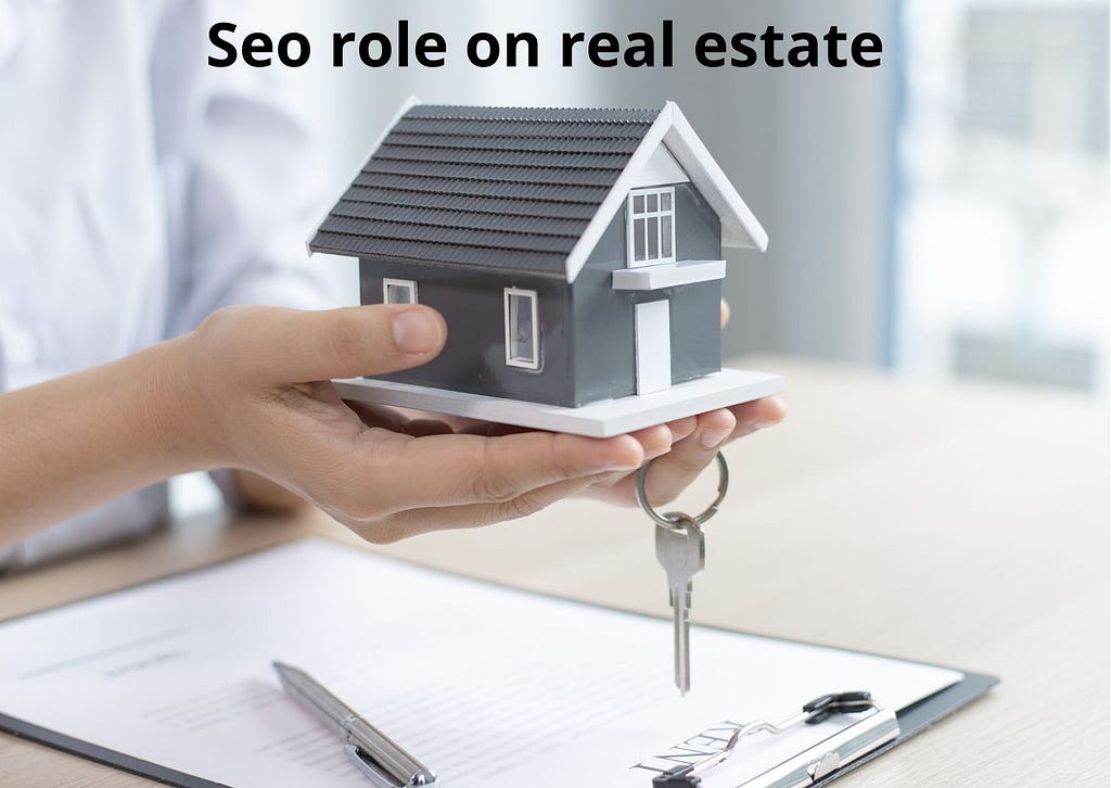 Role of SEO in Real estate