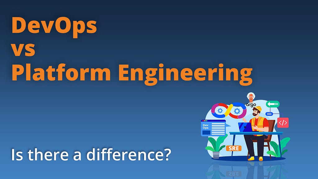 Promotional graphic for DevOps vs Platform Engineering debate, asking ‘Is there a difference?’ with illustrations of a programmer, development tools, and SRE (Site Reliability Engineering) elements. — JUTEQ INC