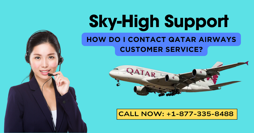 How do I contact Qatar Airways Customer Service