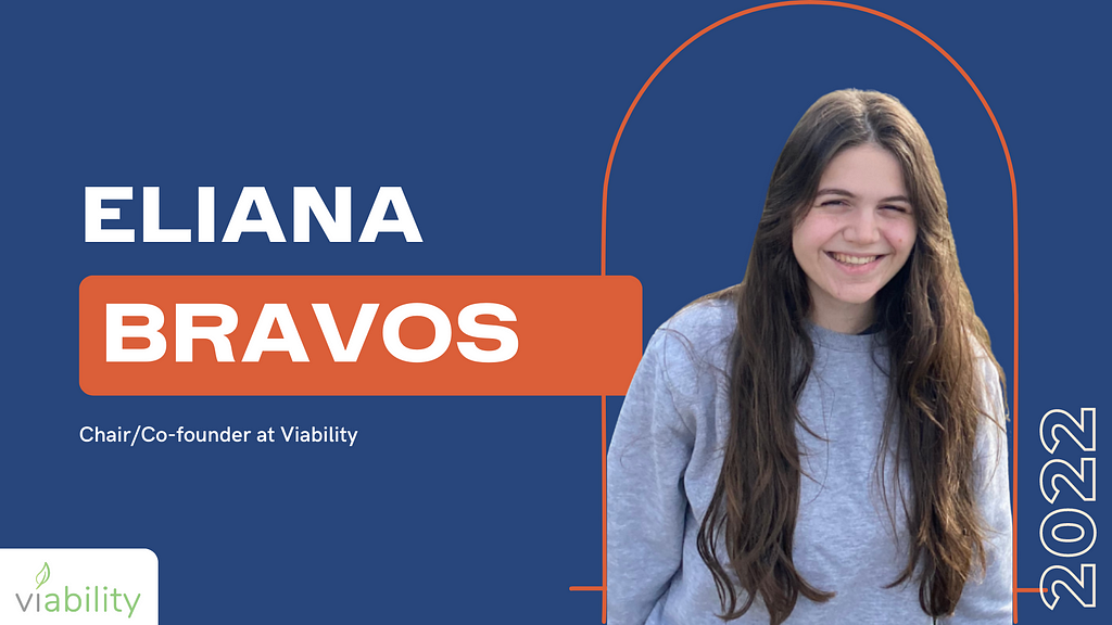 A dark blue graphic with the Viability logo at the bottom left corner. At the left side reads “Eliana Bravos”. Below reads “Chair/Co-founder at Viability”. At the right side of the graphic is a headshot of Eliana Bravos.