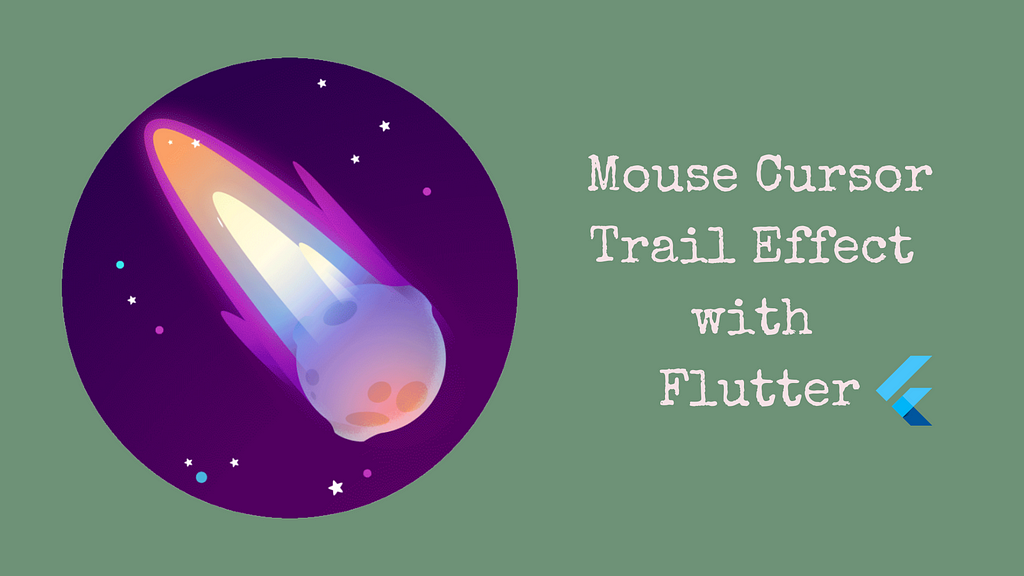 title: Mouse cursor trail effect with Flutter