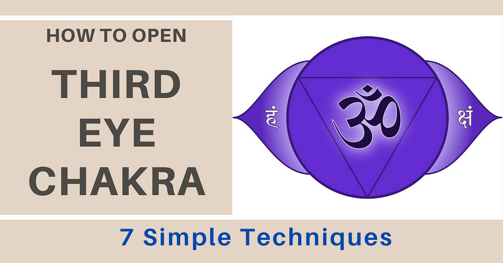 How to Open Third Eye Chakra