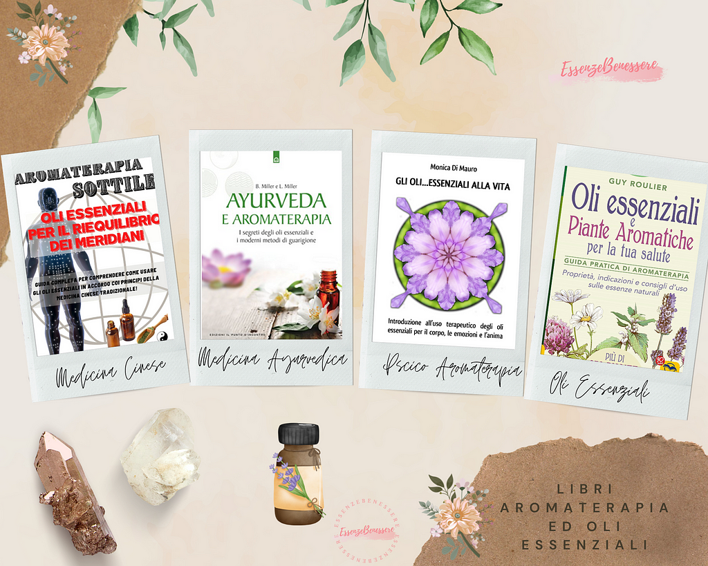Libri per scoprire come usare gli Oli Essenziali e l’Aromaterapia