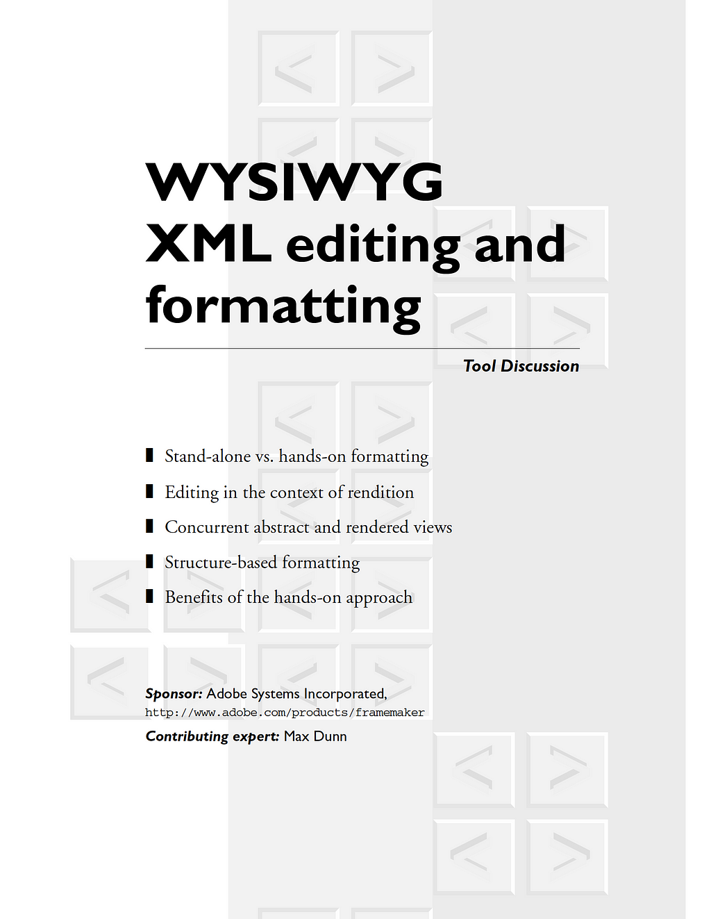 The chapter I wrote in Charles Goldfarb’s XML Handbook, 5th Edition.
